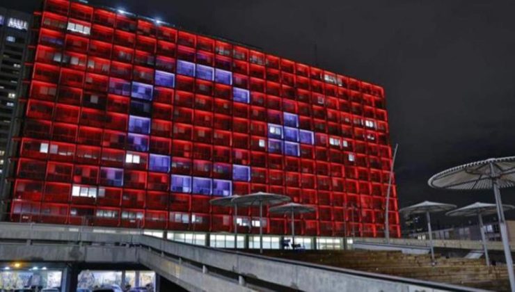 Dünyadan Türkiye’ye dayanışma mesajları yağıyor! Tel Aviv’de belediye binası Türk bayrağıyla aydınlatıldı